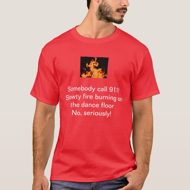 Feuer, das auf dem Dancefloor brennt T-Shirt (Vorderseite)