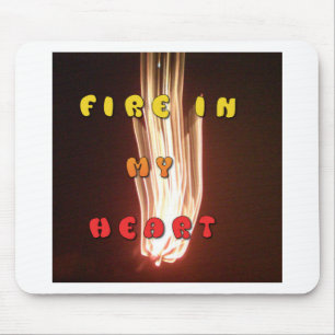 Feuer in meiner Herzkunstschrift Mousepad