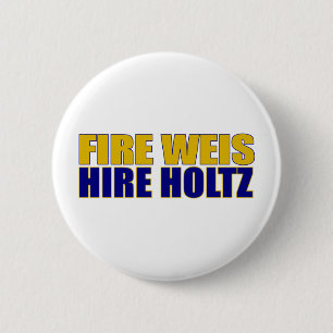 Feuer-Weis-Miete Holtz Button