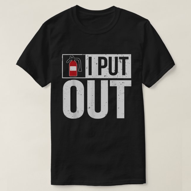 Feuerlöscher, den ich ausstelle T-Shirt (Design vorne)