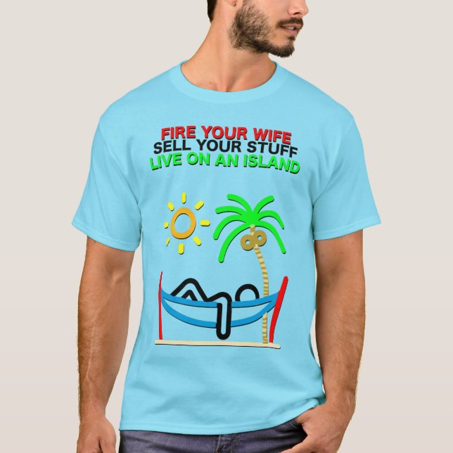 Feuern Sie Ihre Ehefrau, verkaufen Sie Ihren Stuhl T-Shirt (Vorderseite)