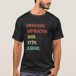 Feuerwaffenleiter Mann Myth Legend 1 T-Shirt