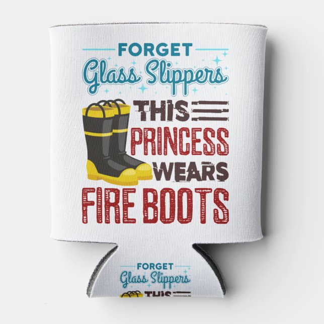 Feuerwehrfrau Diese Prinzessin trägt Feuerstiefel Dosenkühler (Vorderseite)