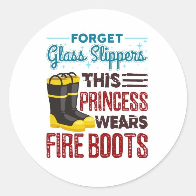 Feuerwehrfrau Diese Prinzessin trägt Feuerstiefel Runder Aufkleber (Vorderseite)
