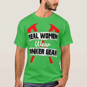 Feuerwehrfrau Echte Frauen tragen Bunkergestänge T-Shirt