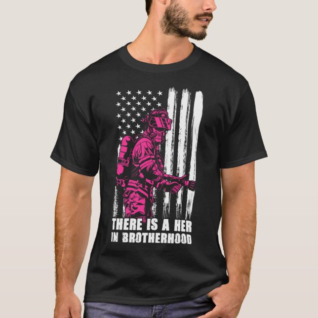 Feuerwehrfrau Frauen in der Bruderschaft T-Shirt (Vorderseite)