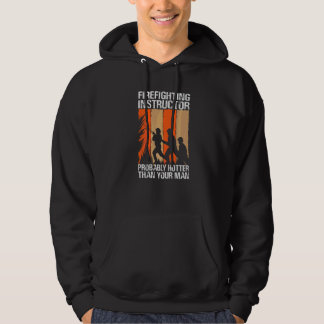 Feuerwehrlehrer wahrscheinlich heißer als dein hoodie