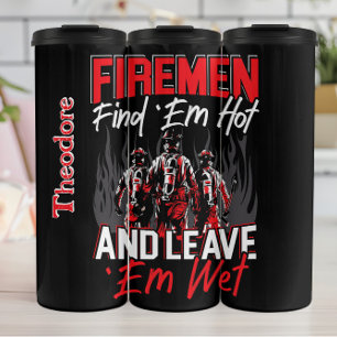 Feuerwehrleute Heiß Nass Motto Thermosbecher