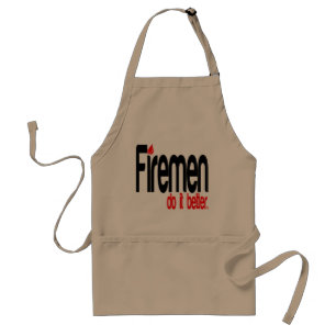 Feuerwehrleute machen es besser Witz Schürze