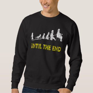 Feuerwehrmann bis zum Ende stolz auf Feuerwehrleut Sweatshirt
