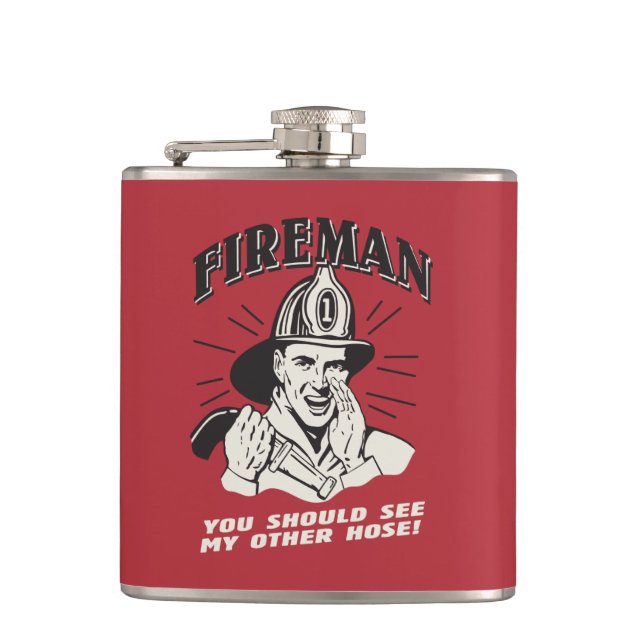 Feuerwehrmann: Du solltest mein anderes Haus sehen Flachmann (Vorderseite)