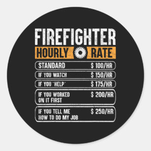 Feuerwehrmann Funny Hourly-Rate Geschenke für Fire Runder Aufkleber