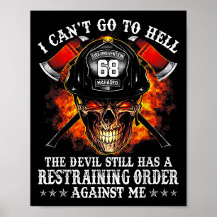 Feuerwehrmann ich kann den Teufel nicht noch heile Poster