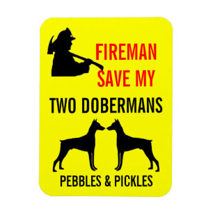 Feuerwehrmann retten meinen zwei Dobermannn Magnet
