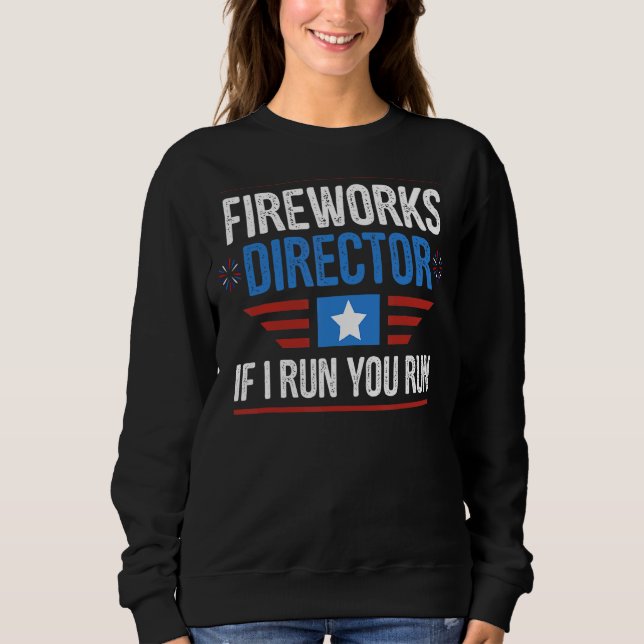 Feuerwerk Direktor 4 Juli USA Männer Frauen Kinder Sweatshirt (Vorderseite)