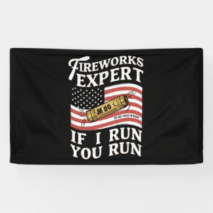 Feuerwerk Experte Wenn ich renne, rennst du 4. Jul Banner