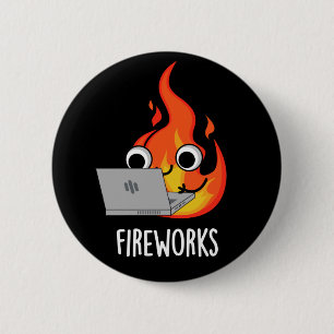 Feuerwerk Feuer Feuer Flamme Puppe Dunkel BG Button