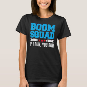 Feuerwerk Mens 4. Juli Boom Squad, wenn ich Sie rz T-Shirt