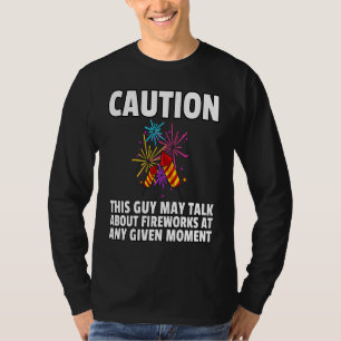 Feuerwerk Pyrotechnik Pyrotechniker Pyro T-Shirt