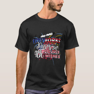 Feuerwerke Kisses 4th Juli Wünsche und Patriotik T-Shirt