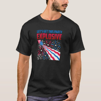 Feuerwerke LIESS S ERHALTEN DIESES EXPLOSIVE Funny T-Shirt