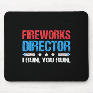 Feuerwerksdirektor I Lauf Du Lauf Lustiger 4. Juli Mousepad