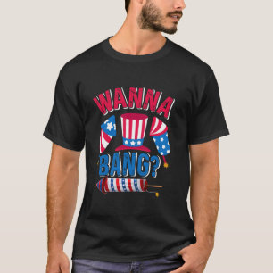 Feuerwerkskörper WANNA BANG Feuerwehrleute Funny P T-Shirt