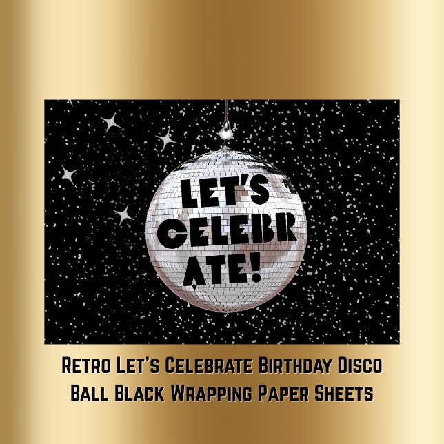 Feuille De Papier Cadeau Retro Célébrons Anniversaire Disco Ball Noir (Retro Let's Celebrate Birthday Disco Ball Black Wrapping Paper Sheets)