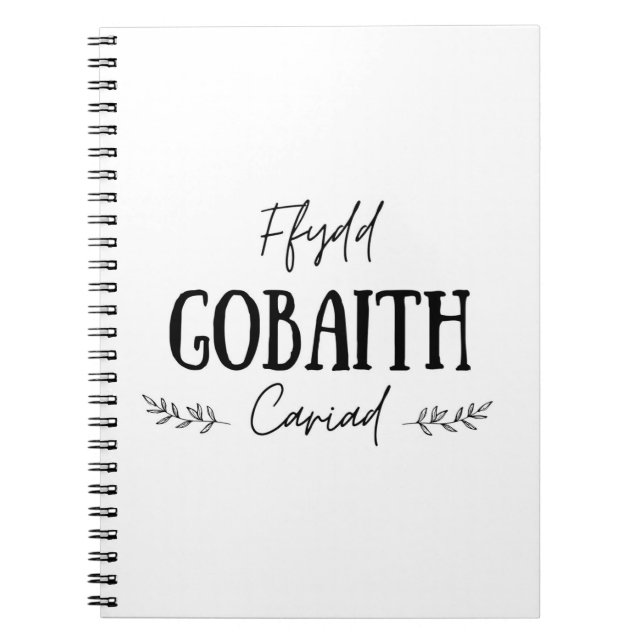 "Ffydd Gobaith Cariad" Welsh Quote Notebook Notizblock (Vorderseite)
