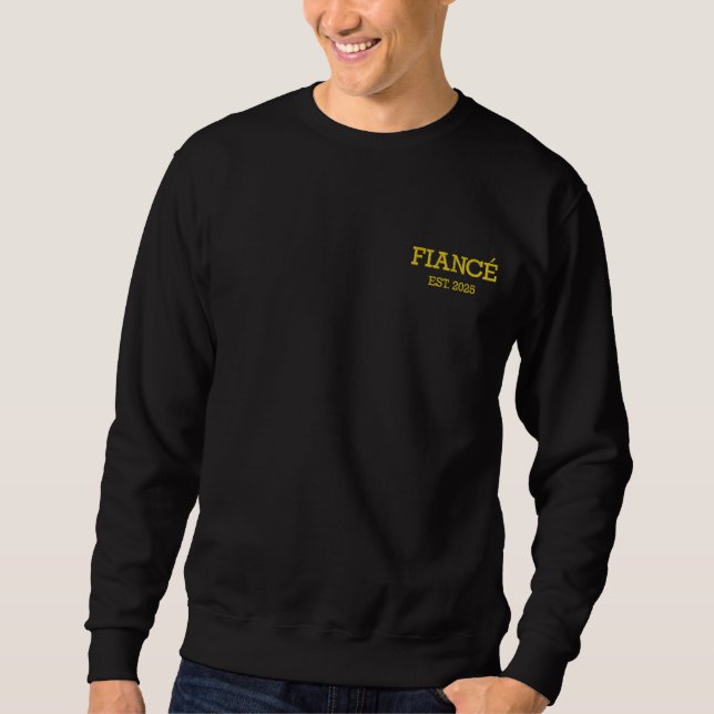 Fiance Personalized Gift for Engaged Couple   Besticktes Sweatshirt (Vorderseite)