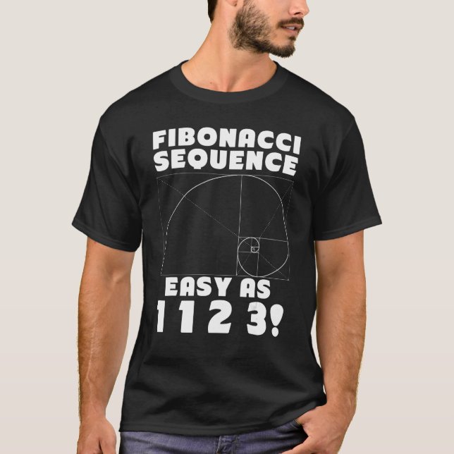 Fibonacci Sequence Leicht als 1 1 2 4 Goldener Quo T-Shirt (Vorderseite)