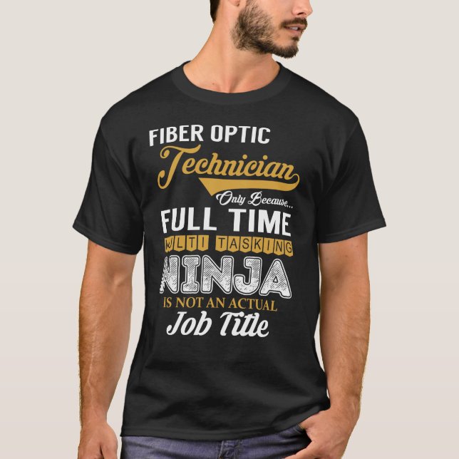 Fibre Optic Technician MultiTasking T-Shirt (Vorderseite)