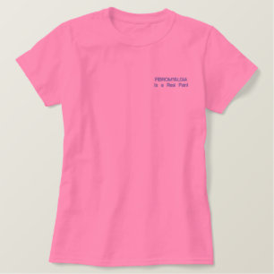 FIBROMYALGIA ist ein echter Schmerz! Besticktes T-Shirt