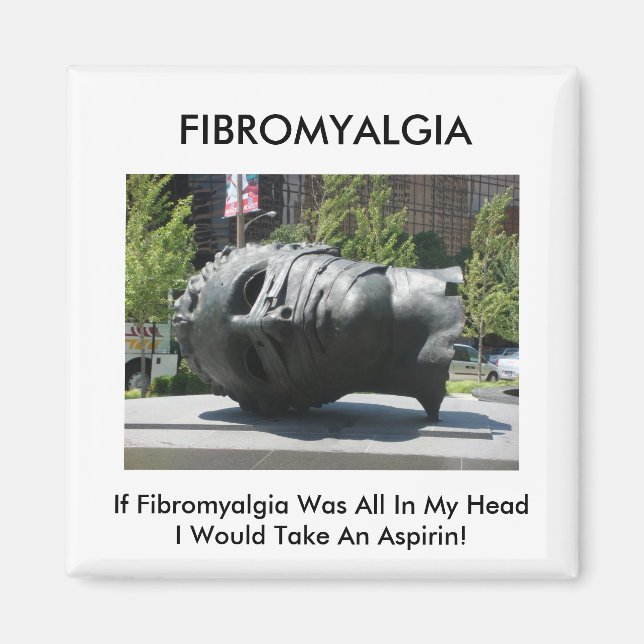 Fibromyalgia-Take Aspirin Magnet (Vorne)