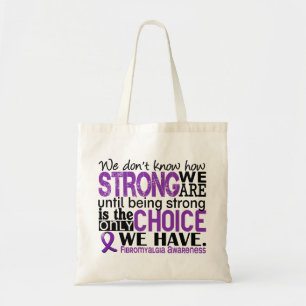 Fibromyalgia, wie stark wir sind tragetasche