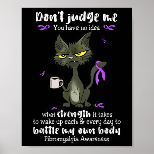 Fibromyalgie Bewusstsein nicht beurteilen Sie mir, Poster
