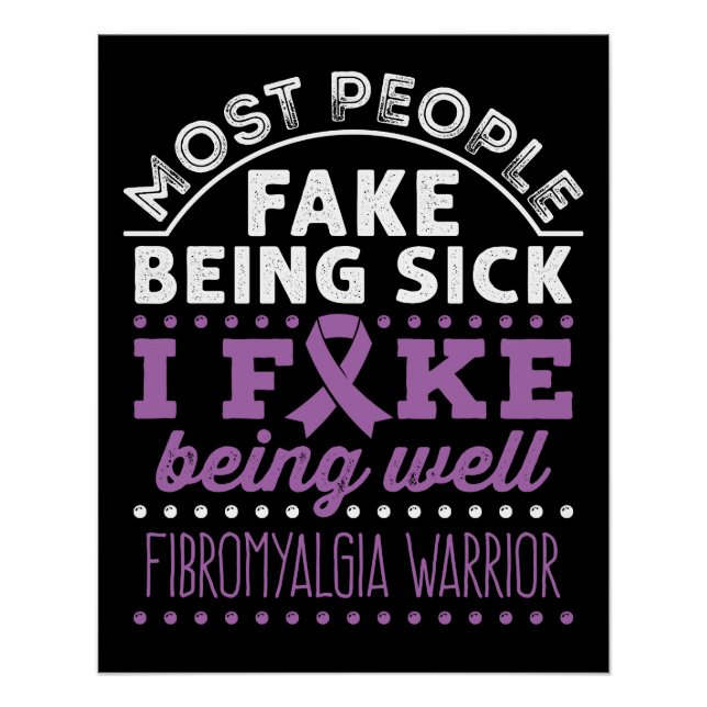 Fibromyalgie Bewusstseinsbildung Krieger Fake gut  Poster (Vorderseite)