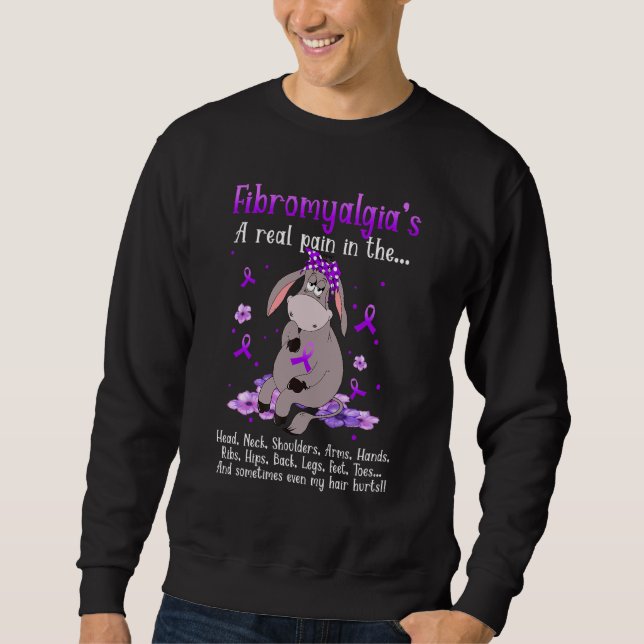 Fibromyalgie Donkey Fibromyalgie ist ein echter Sc Sweatshirt (Vorderseite)