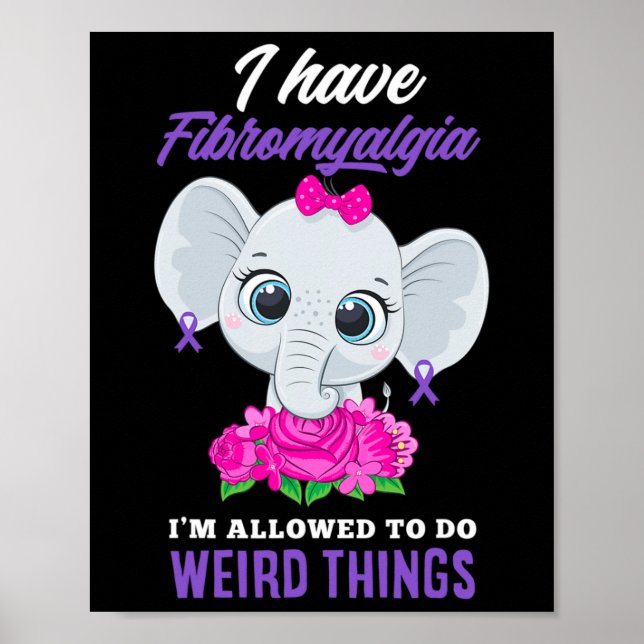 Fibromyalgie Ich darf seltsame Fibromya machen Poster (Vorne)