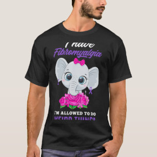 Fibromyalgie Ich darf seltsame Fibromya machen T-Shirt