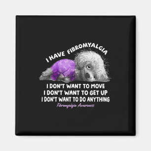 Fibromyalgie Ich will mich nicht bewegen, ich Woll Magnet