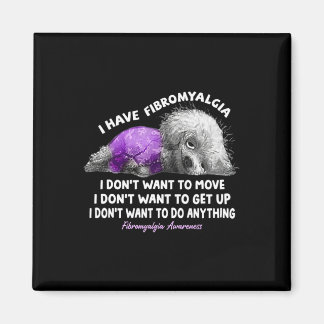 Fibromyalgie Ich will mich nicht bewegen, ich Woll Magnet