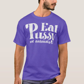 Fick Katzen Nicht Tiere Vintage Weißer Text T-Shirt