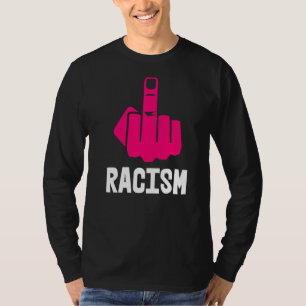 Fick Racism Middle Finger Hot Pink White T-Shirt