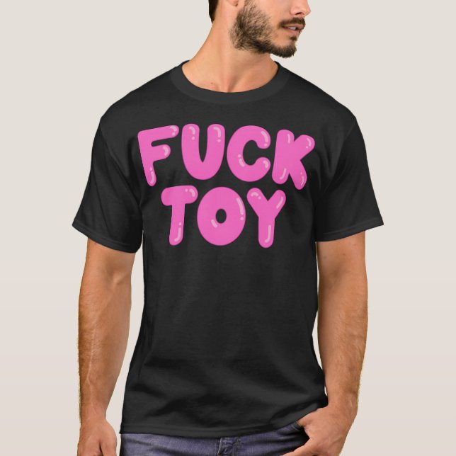 Fickspielzeug T-Shirt (Vorderseite)