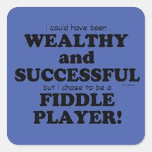 Fiddle Wealthy & Successful Square Sticker