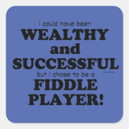 Fiddle Wealthy & Successful Square Sticker
