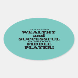 Fiddle Wealthy & Successous Oval Sticker