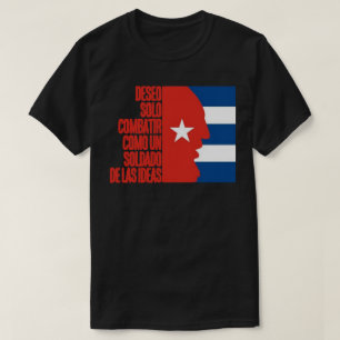 FIDEL, SOLDADO DE LAS IDEEN T-Shirt