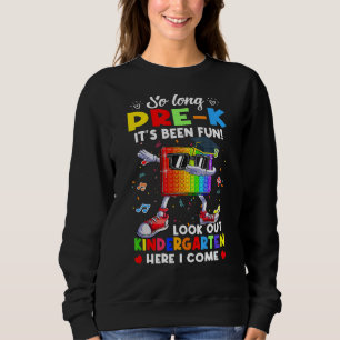 Fidget so lange Pre-K Kindergarten Hier komme ich Sweatshirt